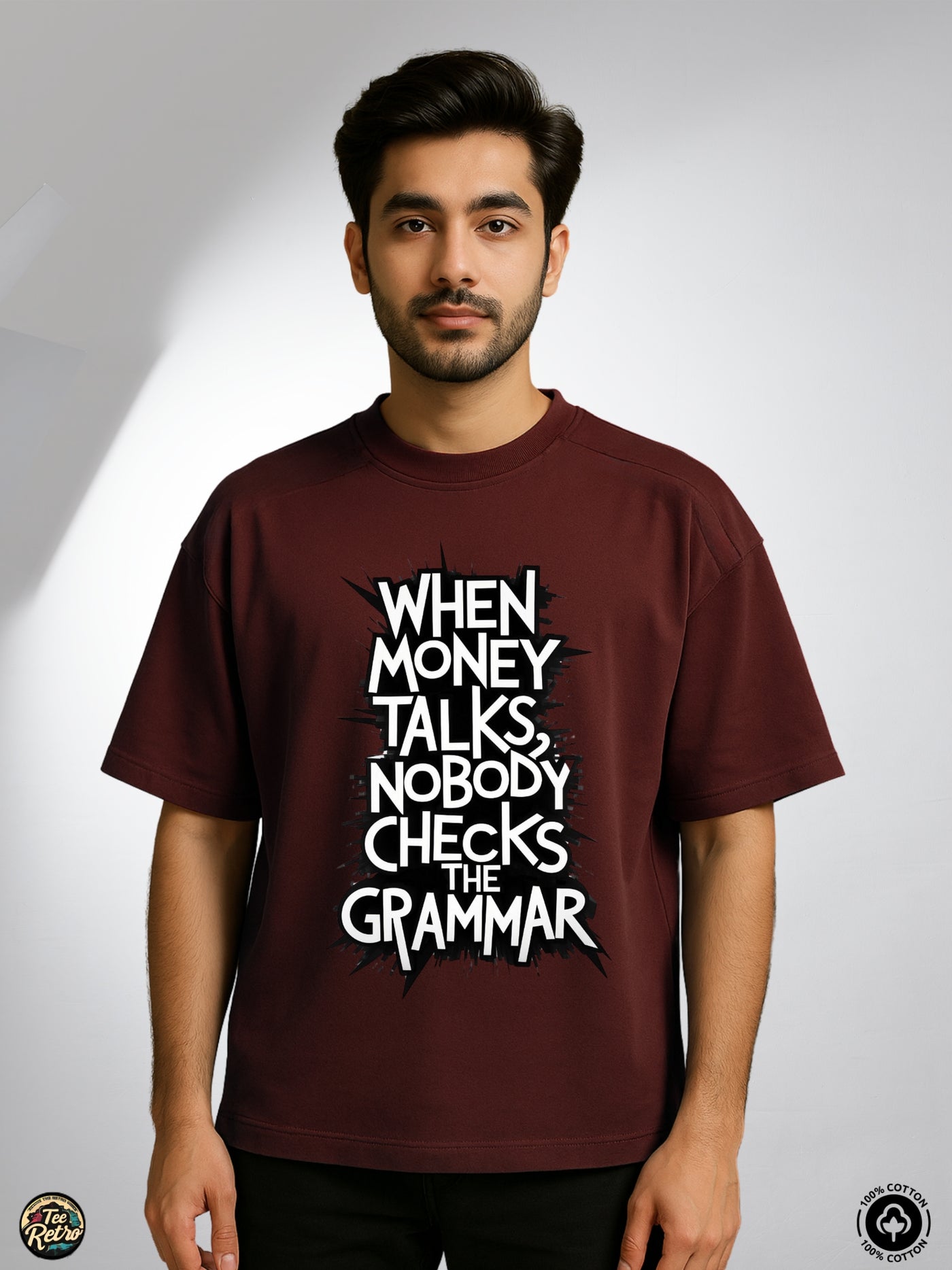 Money Talks Oversized Tee-Shirt | Art-0013 TeeRetro