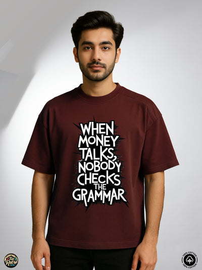 Money Talks Oversized Tee-Shirt | Art-0013 TeeRetro