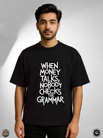 Money Talks Oversized Tee-Shirt | Art-0013 TeeRetro